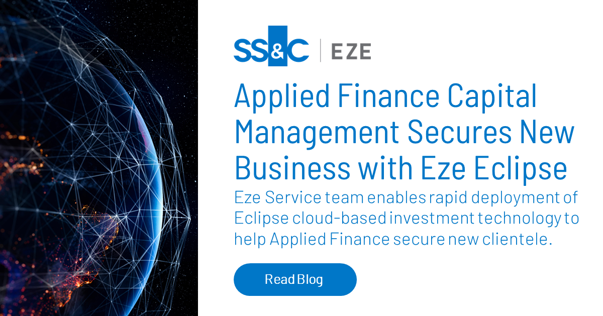 Applied Finance Capital Management Secures New Business with Eze Eclipse SS&C Eze